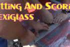 Cutting And Scoring Plexiglass