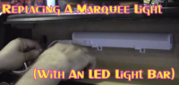Replacing A Marquee Light (With An LED Light Bar)